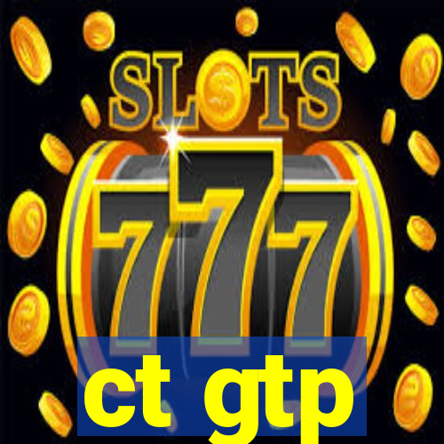 ct gtp